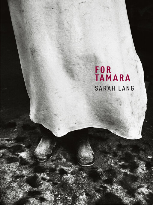 Title details for For Tamara by Sarah Lang - Available